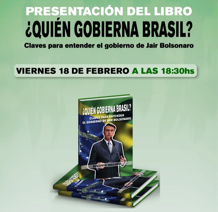 Augusto Taglioni presenta su libro ¿Quién gobierna Brasil? Claves para entender el gobierno de Jair Bolsonaro