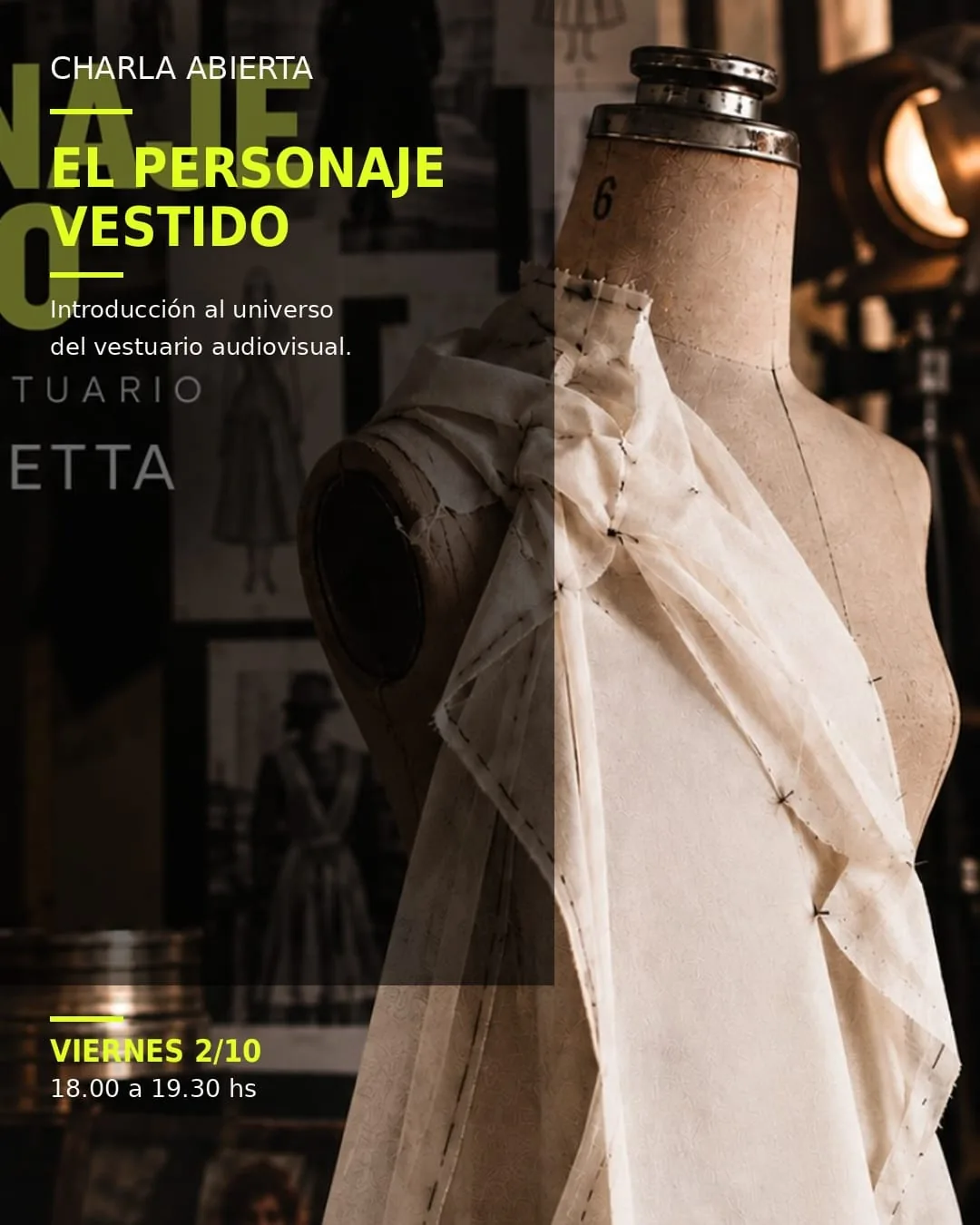 El vestuario también cuenta historias. Charla a cargo de la Diseñadora de Vestuario Paula Chiappetta